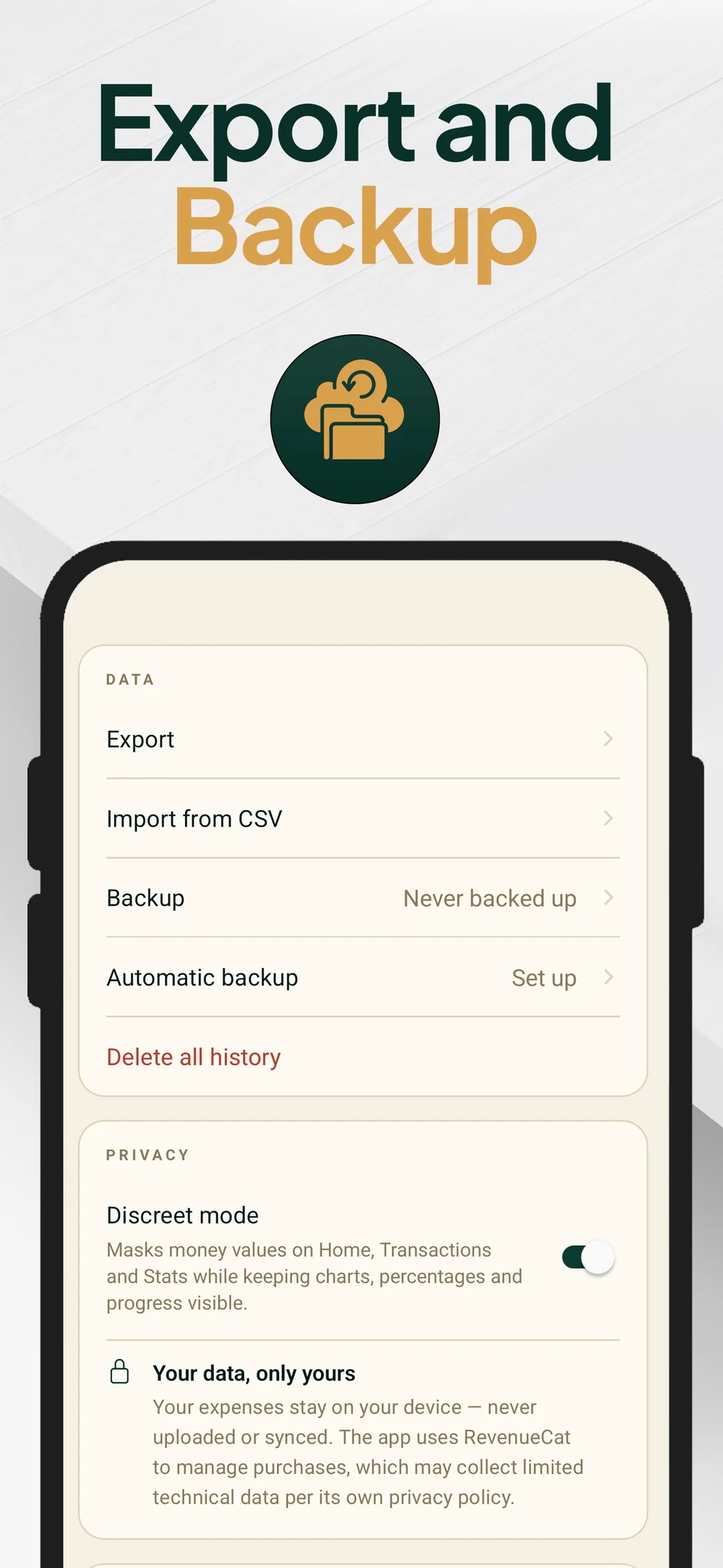 Data settings: export, CSV import, backup and the on-device privacy note.